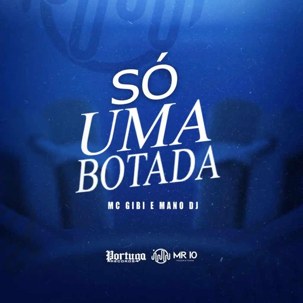 Só Uma Botada (feat. Mc Gibi)