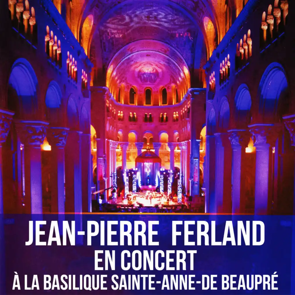 En concert à la Basilique Sainte-Anne-De-Beaupré (Live à la basilique sainte-anne-de-beaupré)