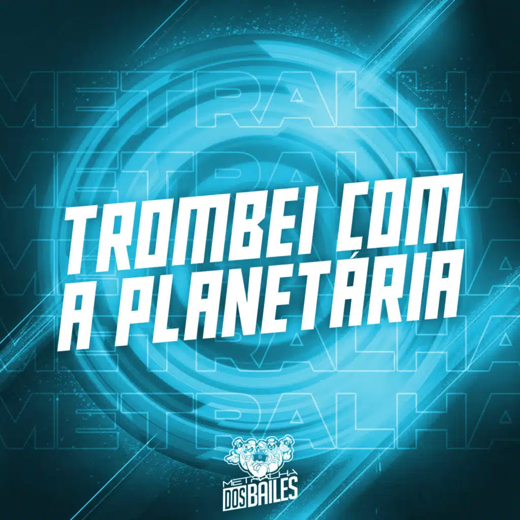 Trombei Com a Planetária