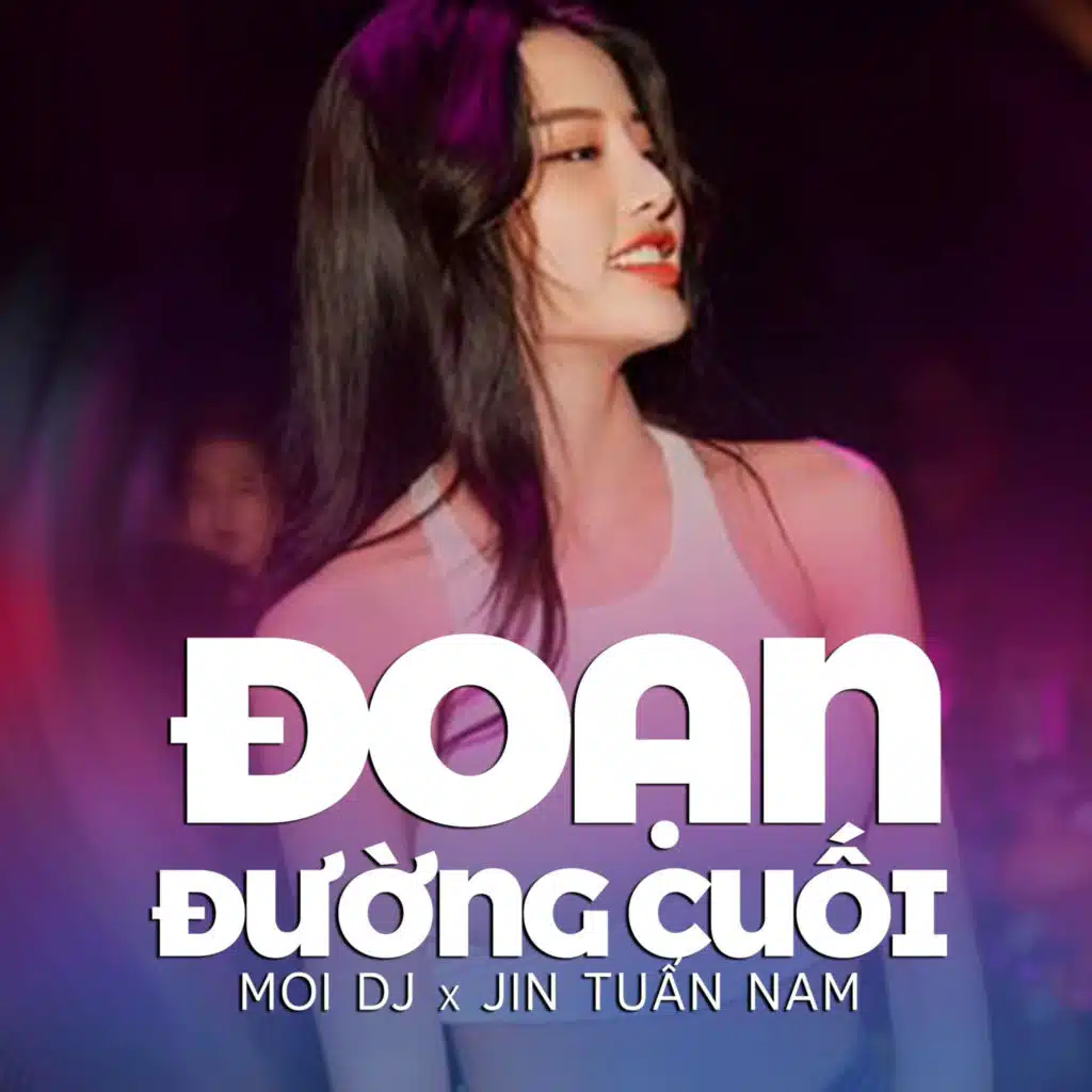 Đoạn Đường Cuối (Vinahouse)