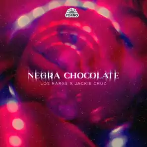 Negra Chocolate (Single Mix) [feat. Jackie Cruz]