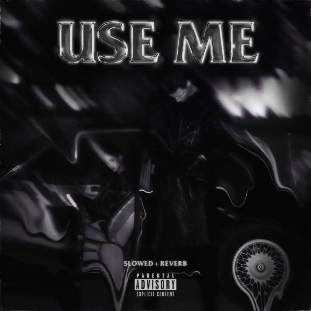 Use Me (Slowed + Reverb)