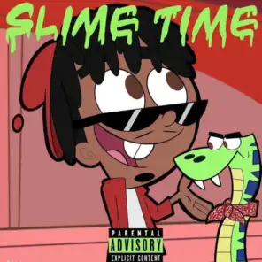 Slime Time (ok cool)