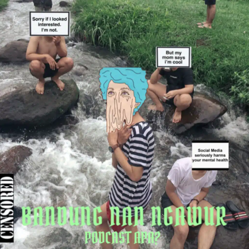 EPS.06 - BANDUNG NAN NGAWUR