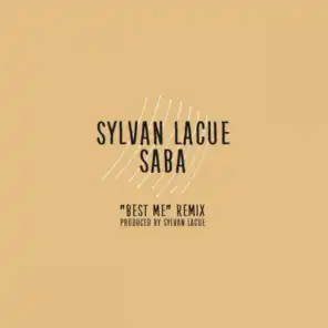 Best Me (Remix) [feat. Sylvan LaCue & Saba]