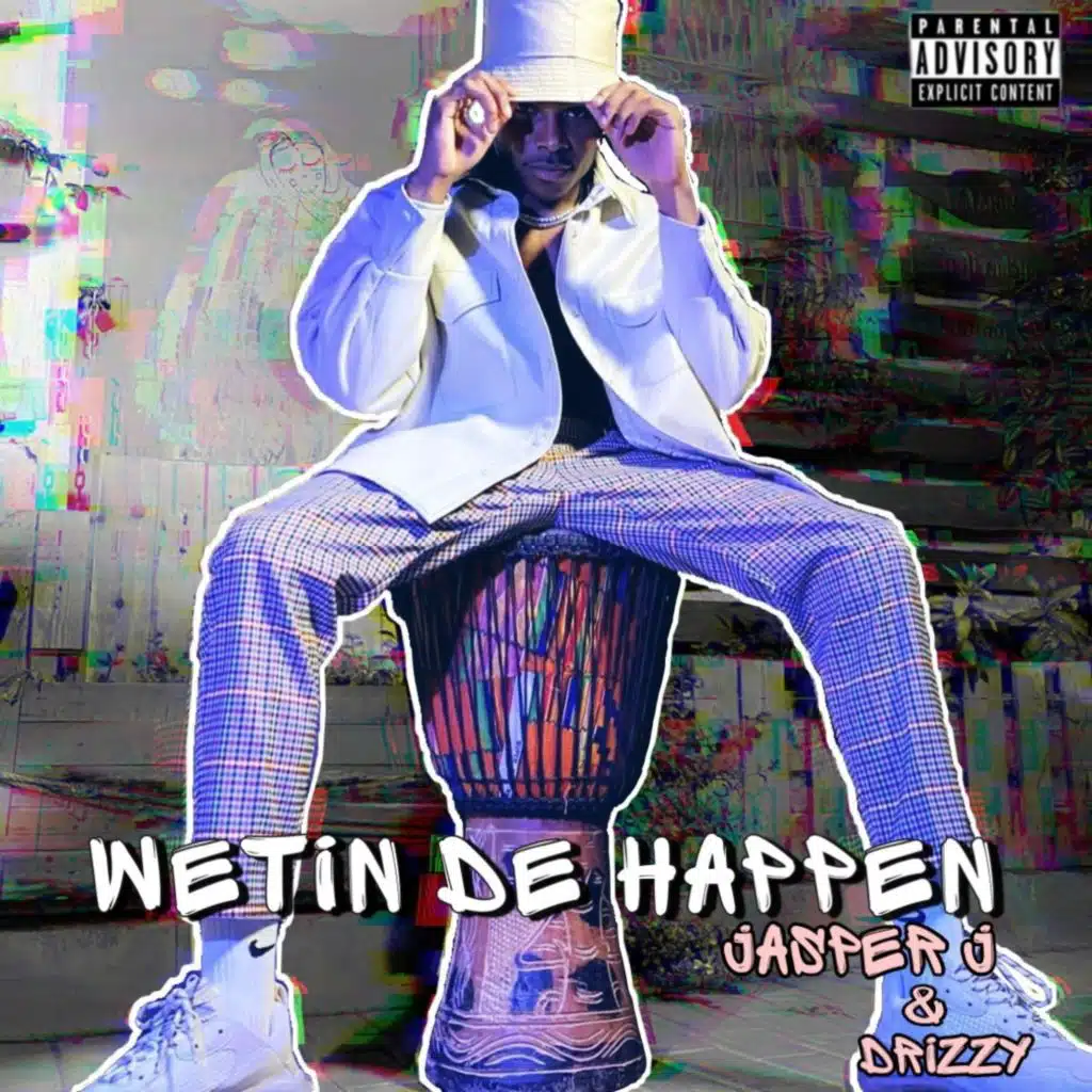 Wetin De Happen (feat. Blackguru)