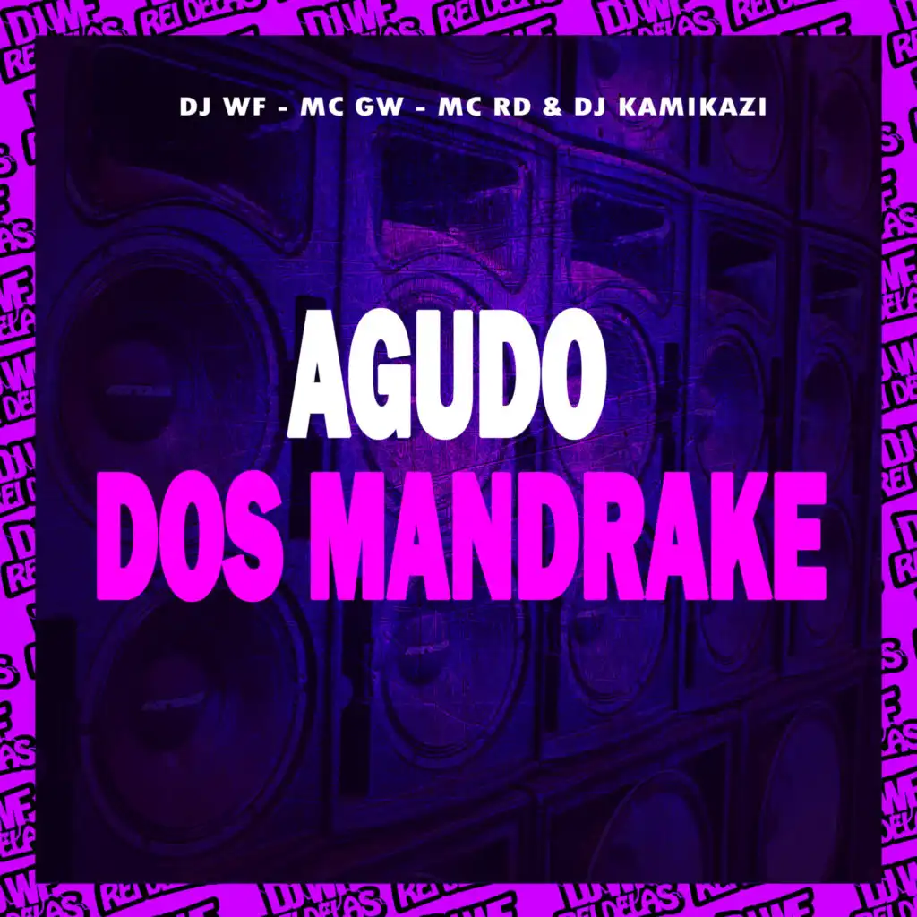 Agudo dos Mandrake (feat. DJ Kamikazi)