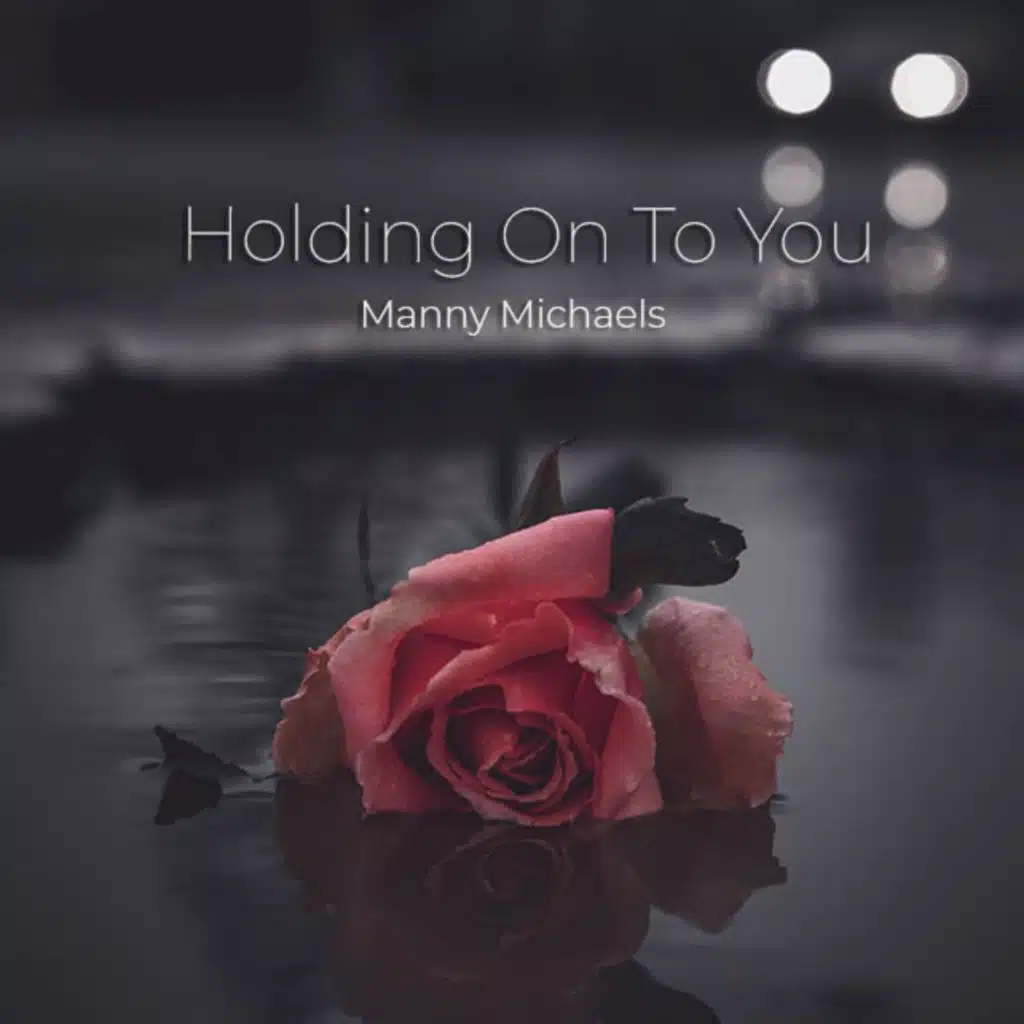 Holding on to You