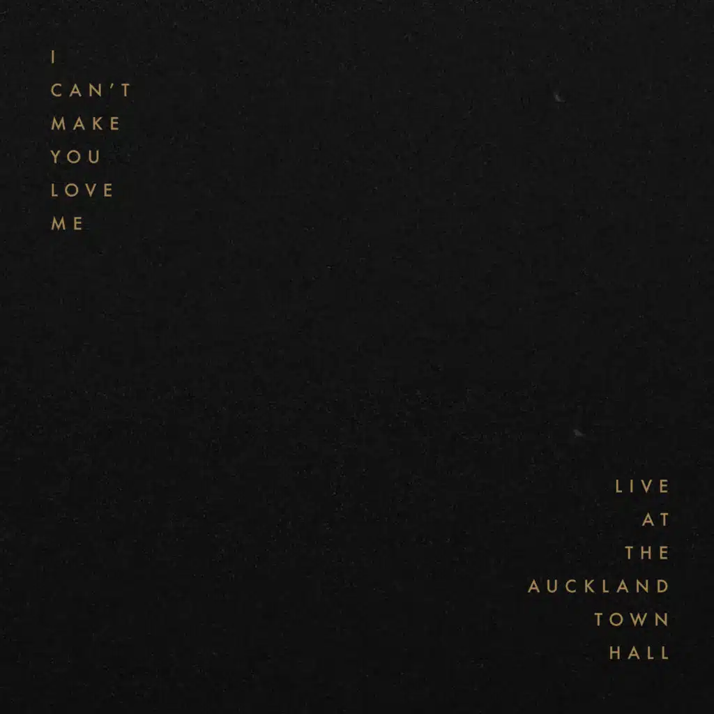 I Can't Make You Love Me (Live at the Auckland Town Hall, featuring Nick Dow on Piano)