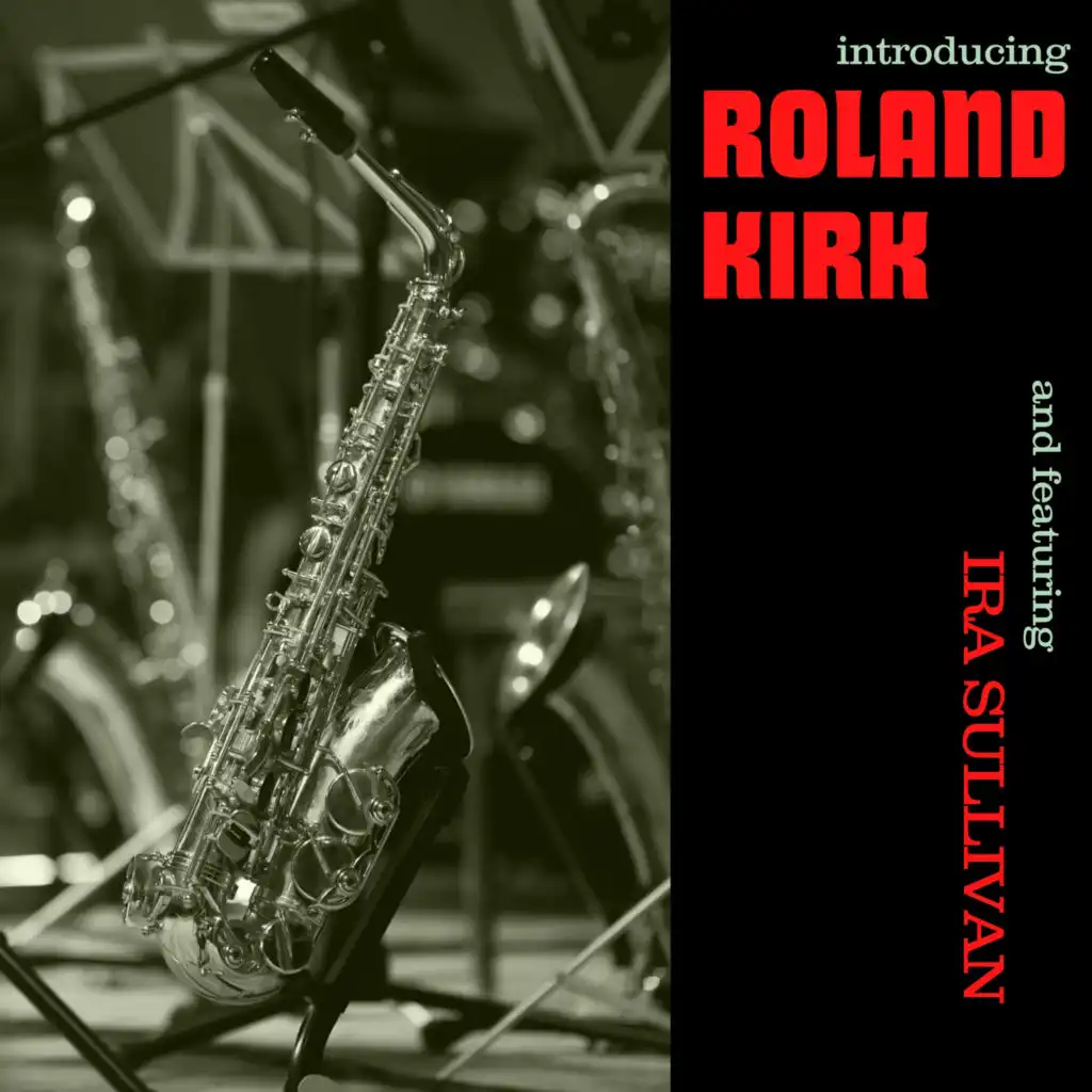 Introducing Roland Kirk