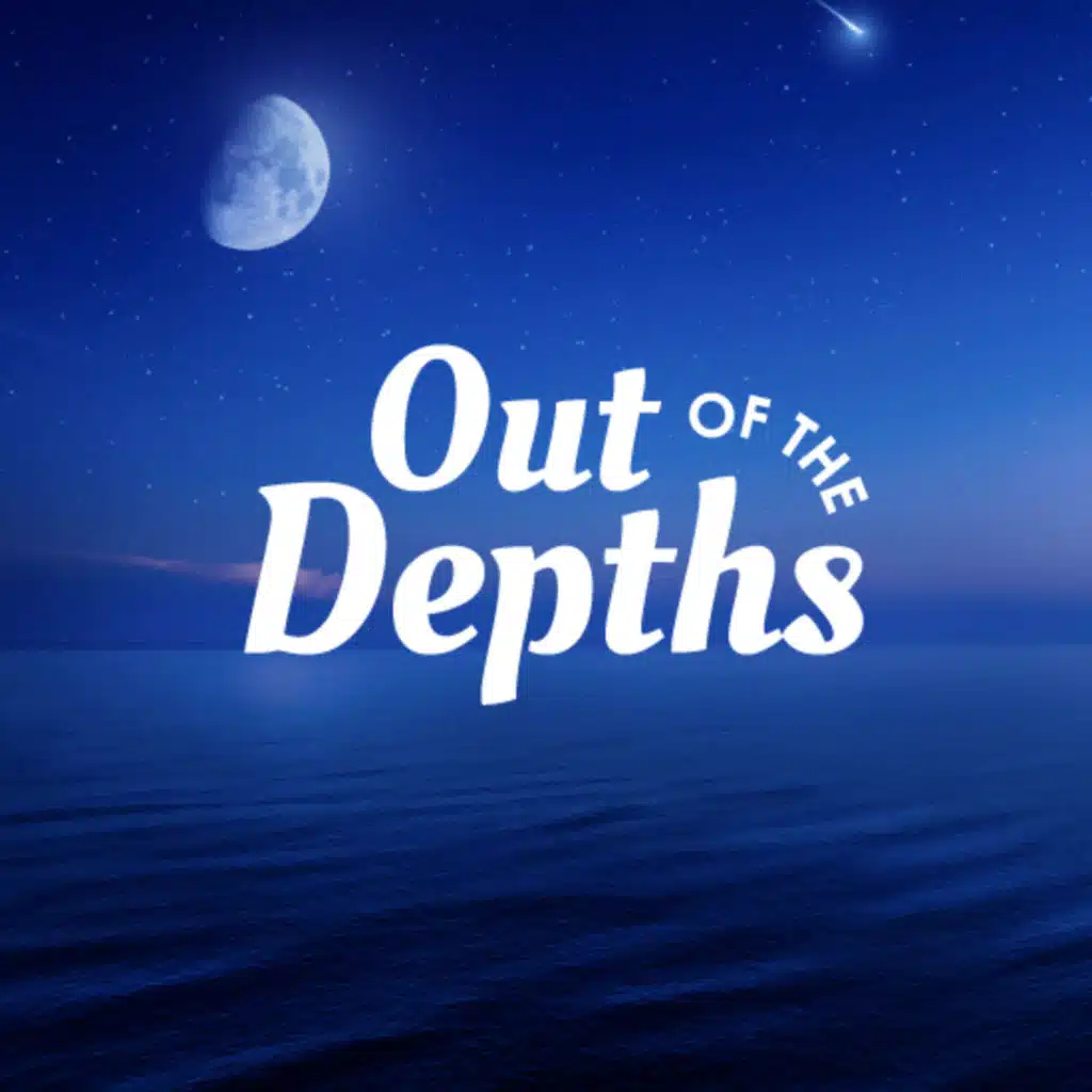 Out of the Depths
