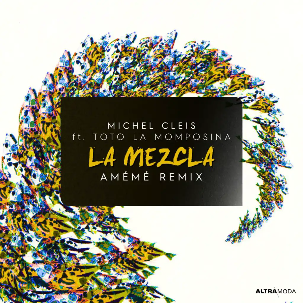 La Mezcla (AMÉMÉ Remix) [feat. Totó La Momposina]