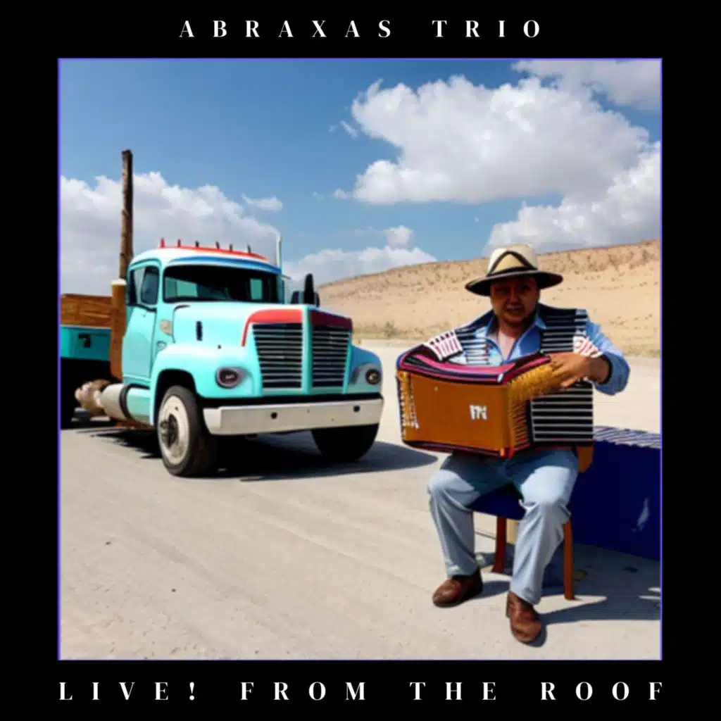 Abraxas Trio Live! From The Roof