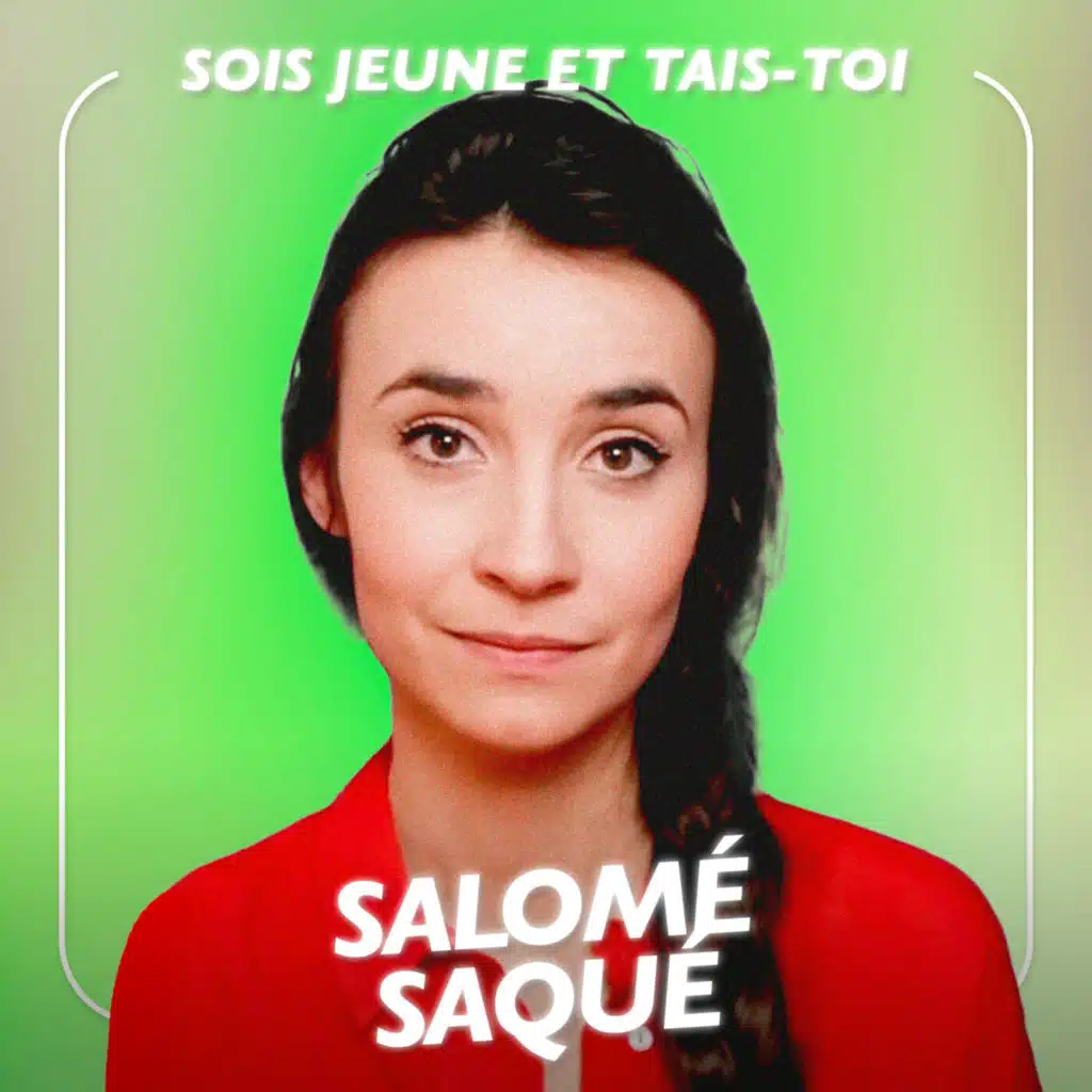Salomé Saqué, Journaliste - Sois jeune et tais-toi
