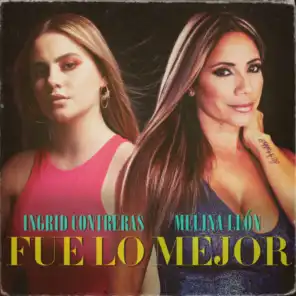 Fue Lo Mejor (feat. Melina León)