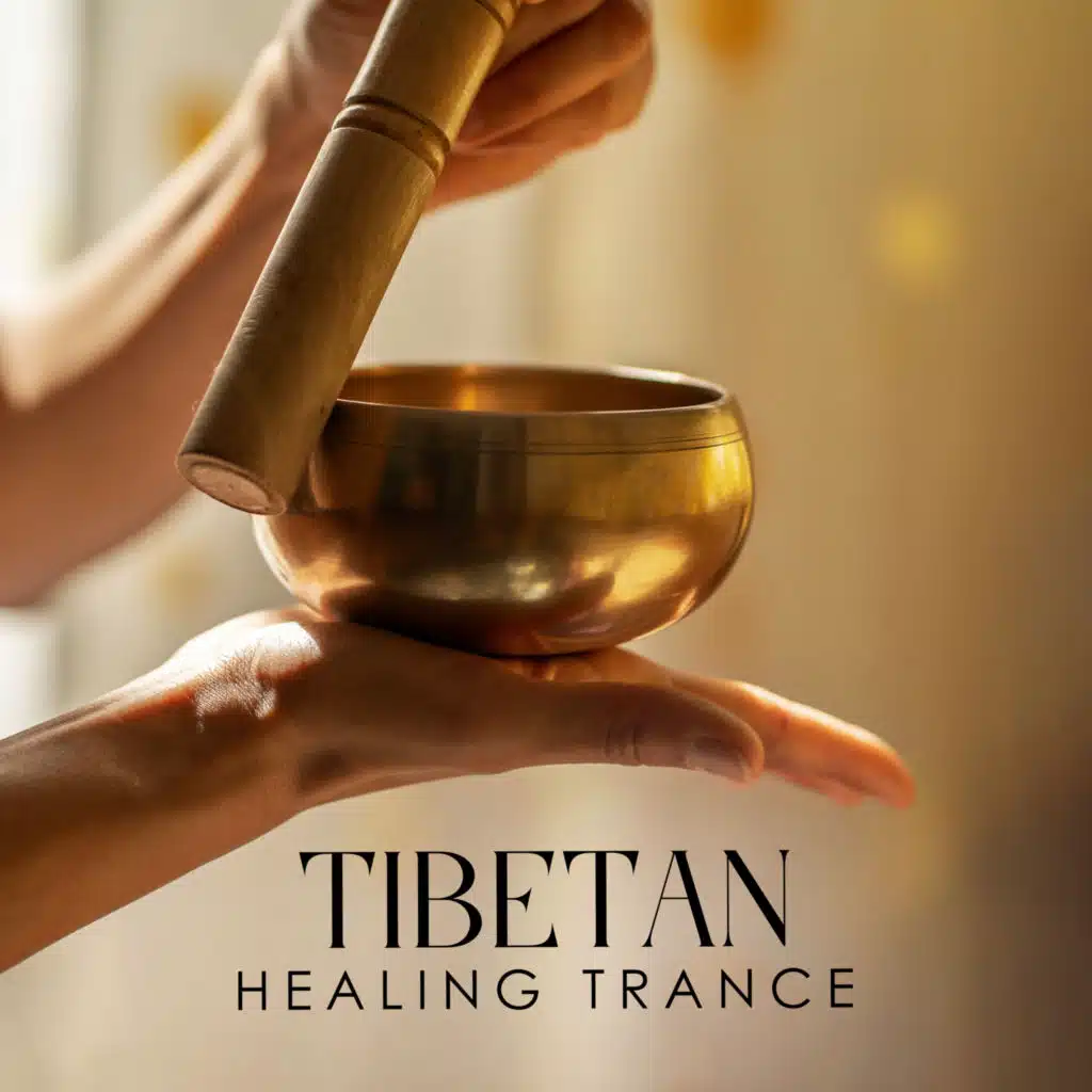 Tibetan Healing Trance: Soothing Sounds of Tibetan Singing Bowls, Bells and Gongs for Health and Well-being