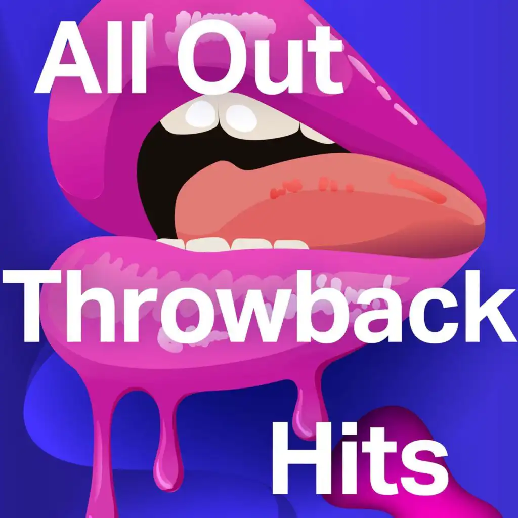 All Out Throwback Hits