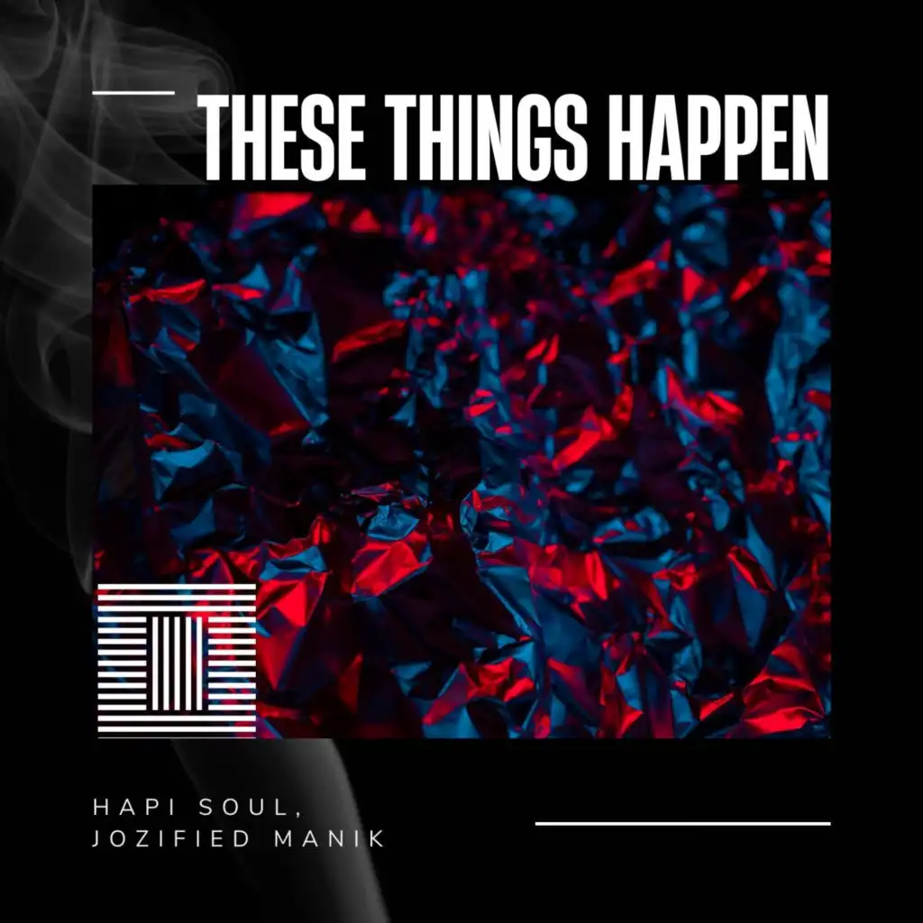 These Things Happen (PU Mix) [feat. Hapi Soul & Blessing White Music]