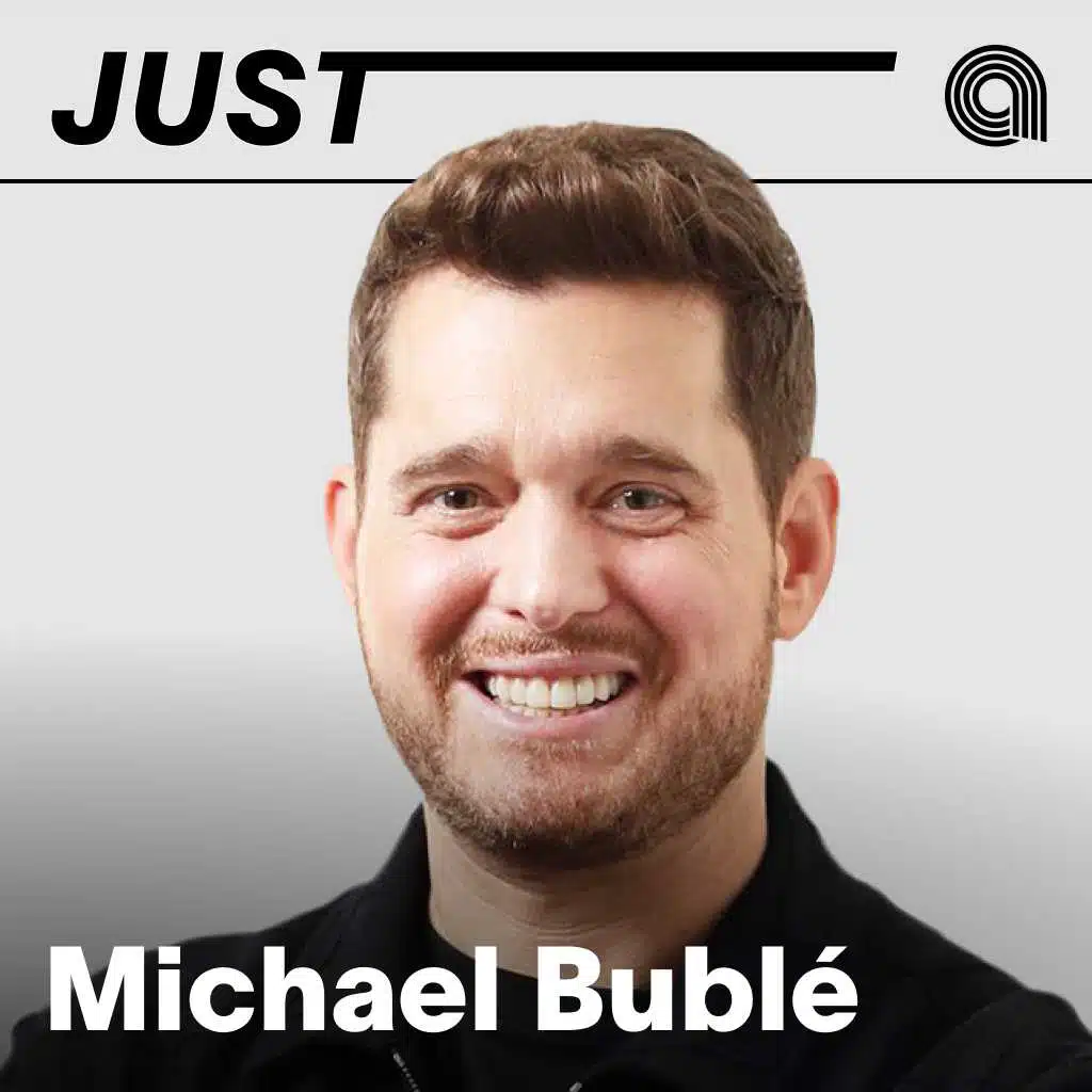 Just Michael Bublé