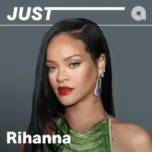 Just Rihanna