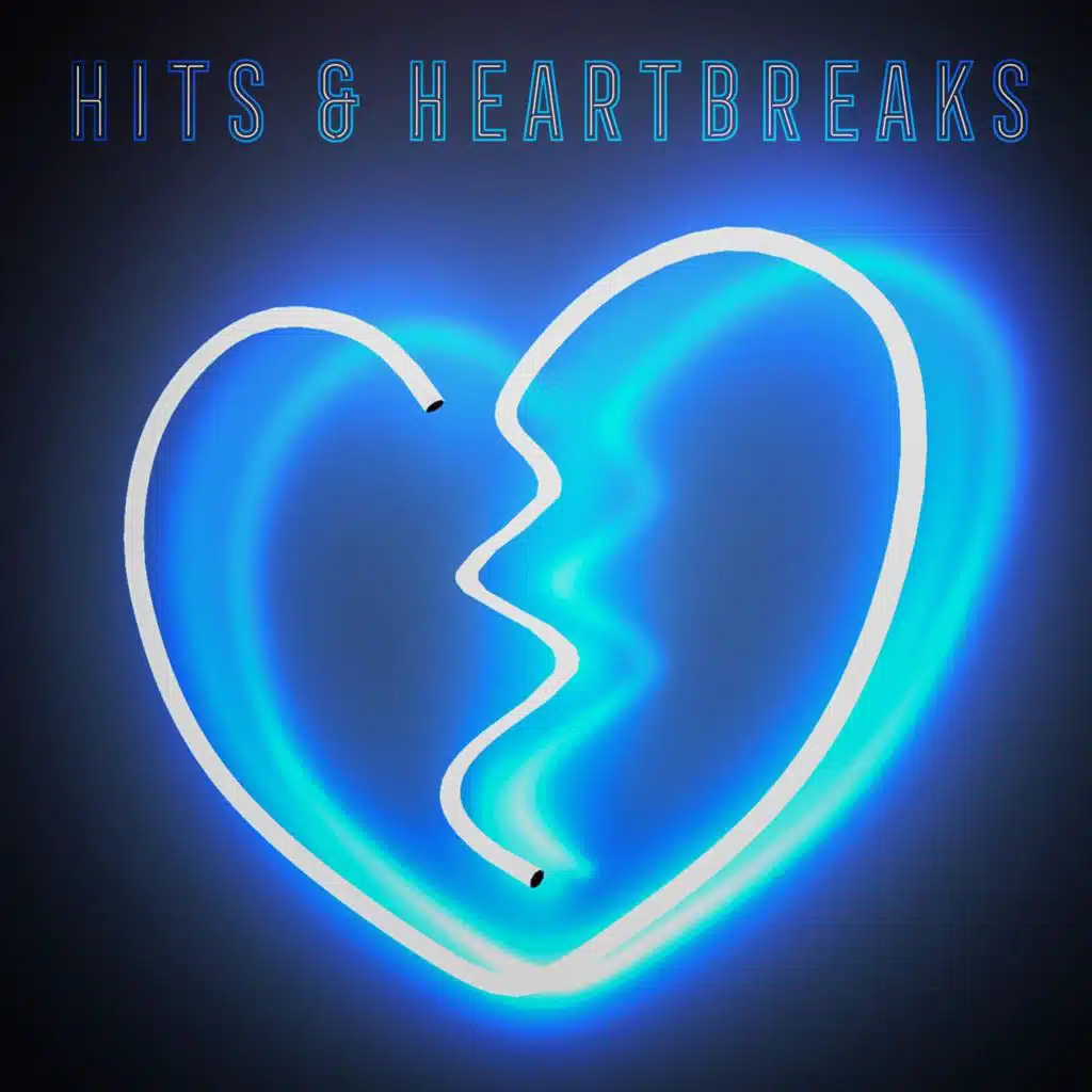 Hits & Heartbreaks