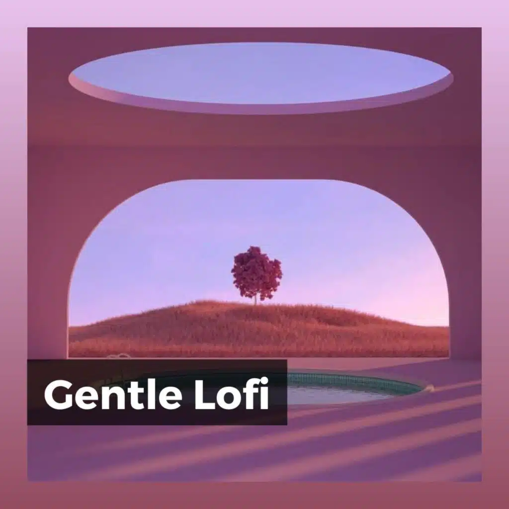 Gentle Lofi