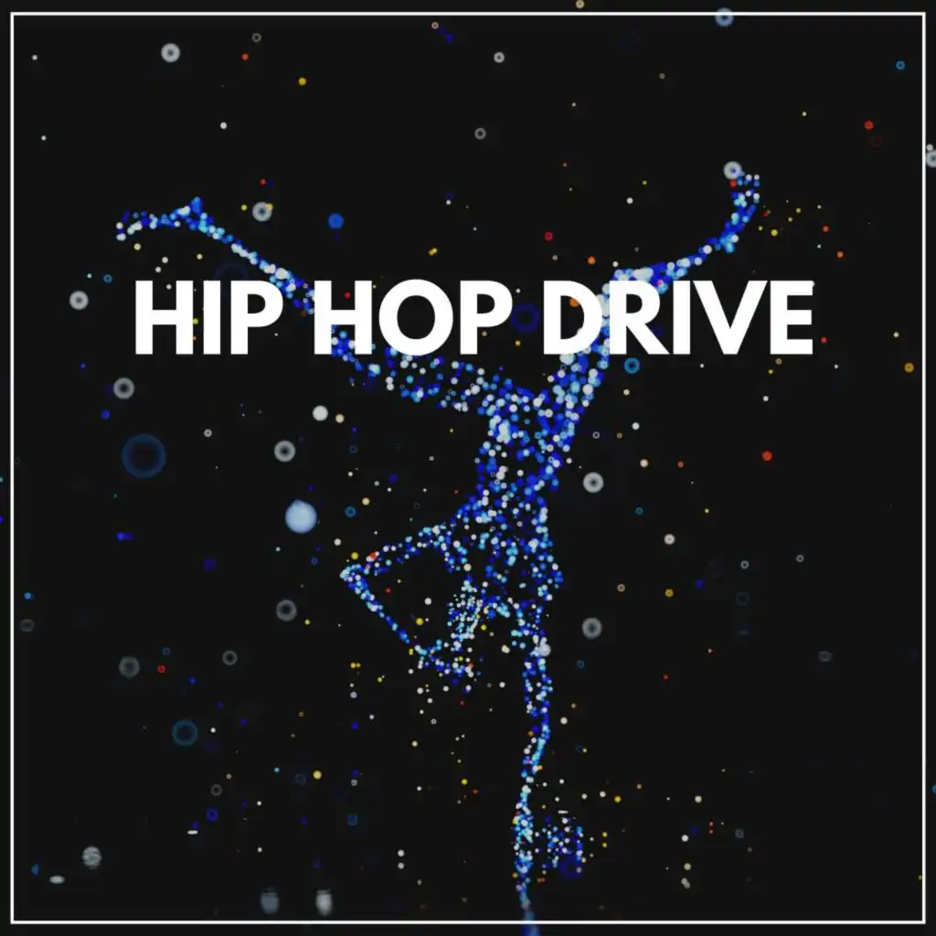 Hip Hop Drive