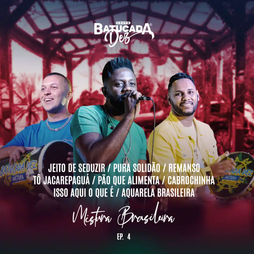 Mistura Brasileira, Ep 4