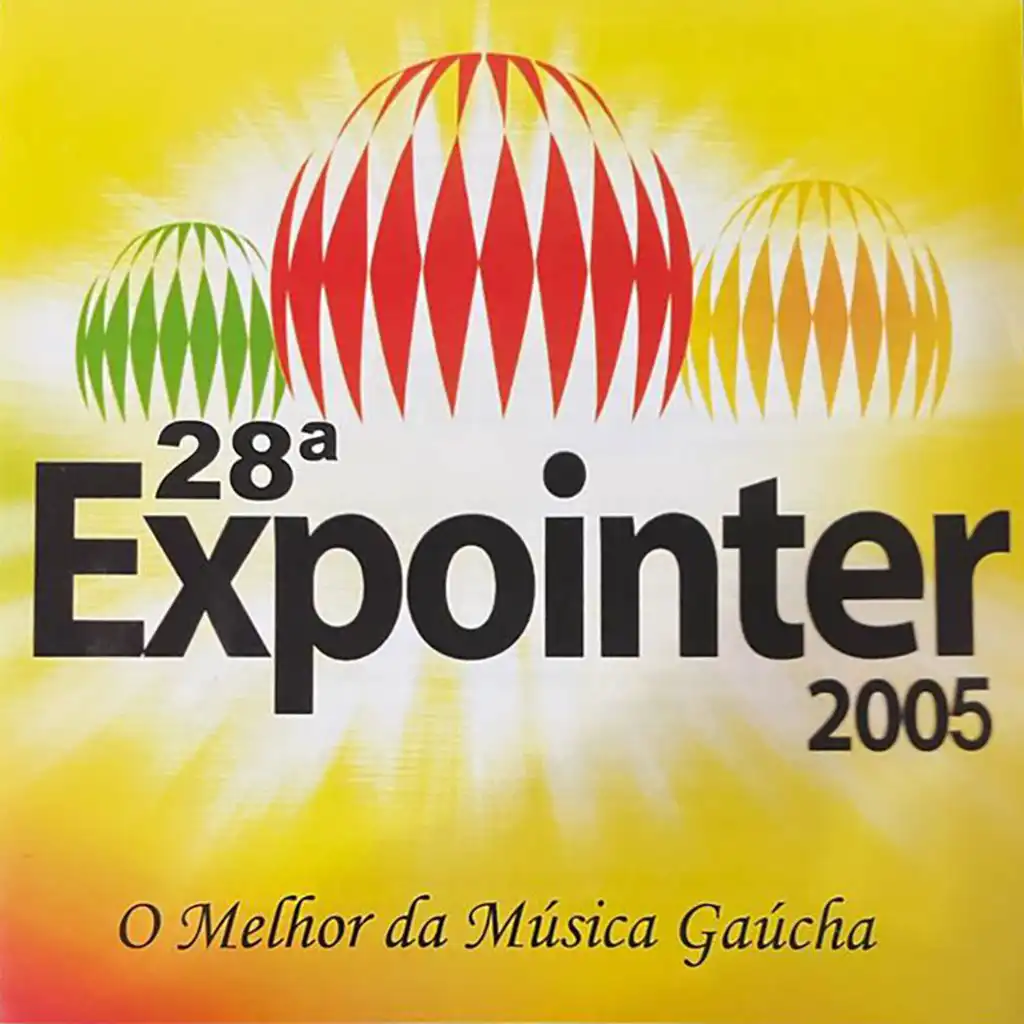 28ª Expointer 2005: O Mehor da Música Gaúcha