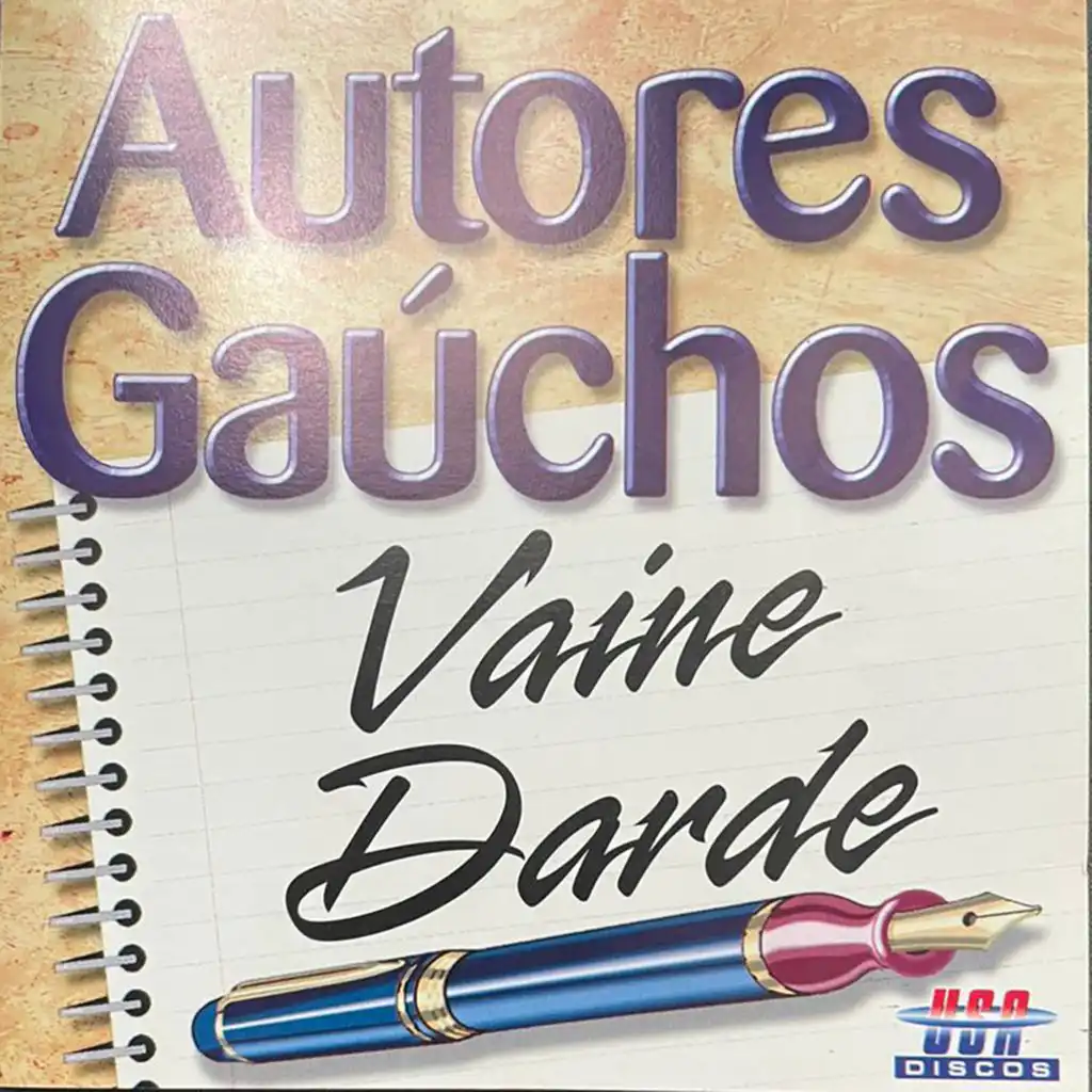 Autores Gaúchos: Vaine Darde