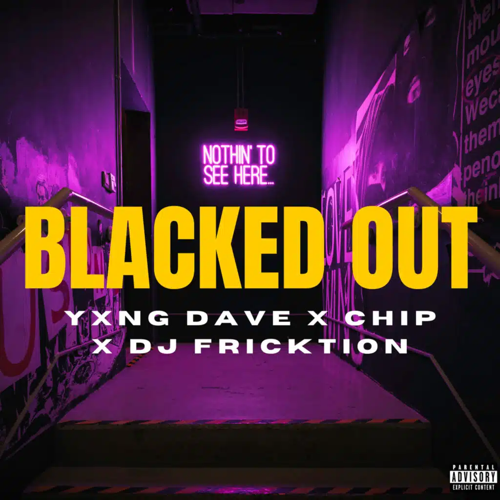 Yxng Dave, Chip & DJ Fricktion