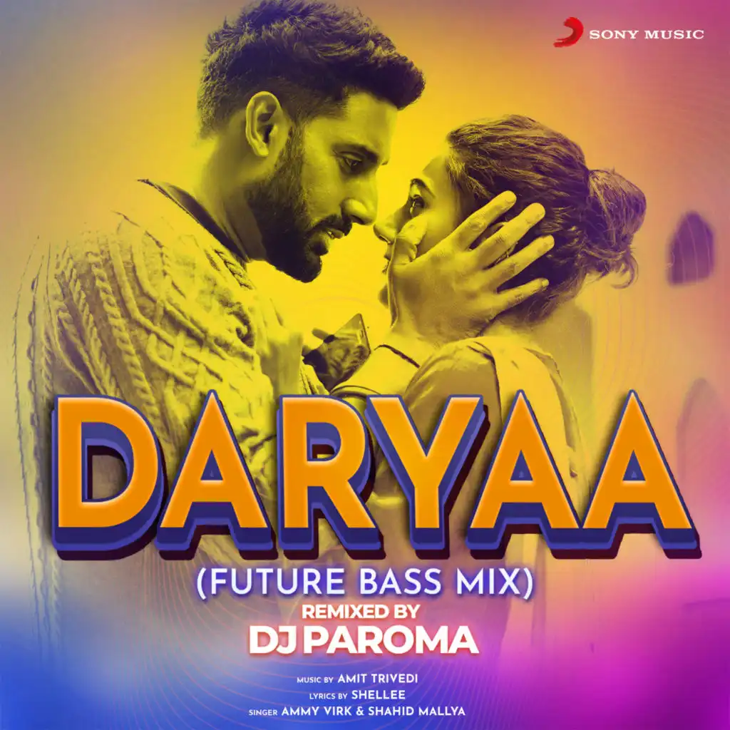 Daryaa (From "Manmarziyaan") (Future Bass Remix) [feat. DJ Paroma]