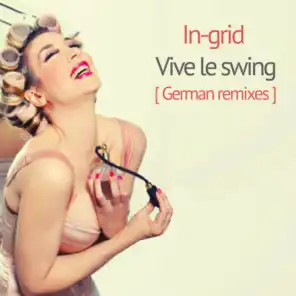 Vive Le Swing (German Remixes)