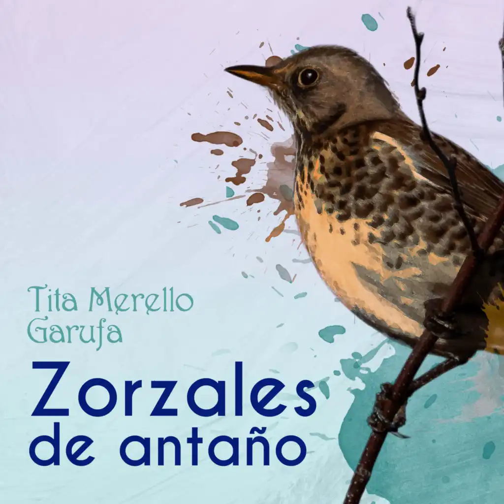 Zorzales de Antaño - Tita Merello - Garufa