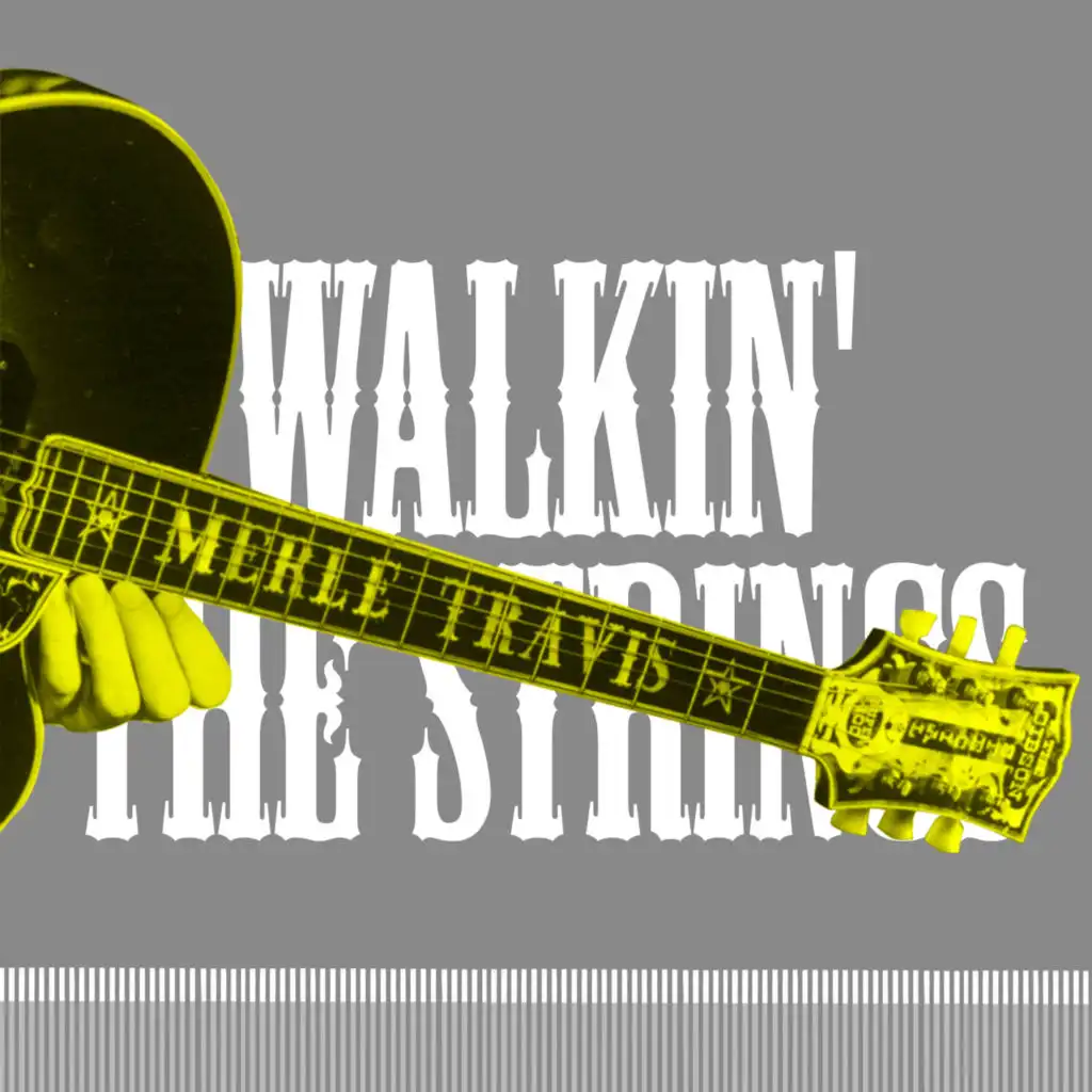 Walkin' The Strings