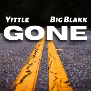 GONE (feat. Big Blakk)