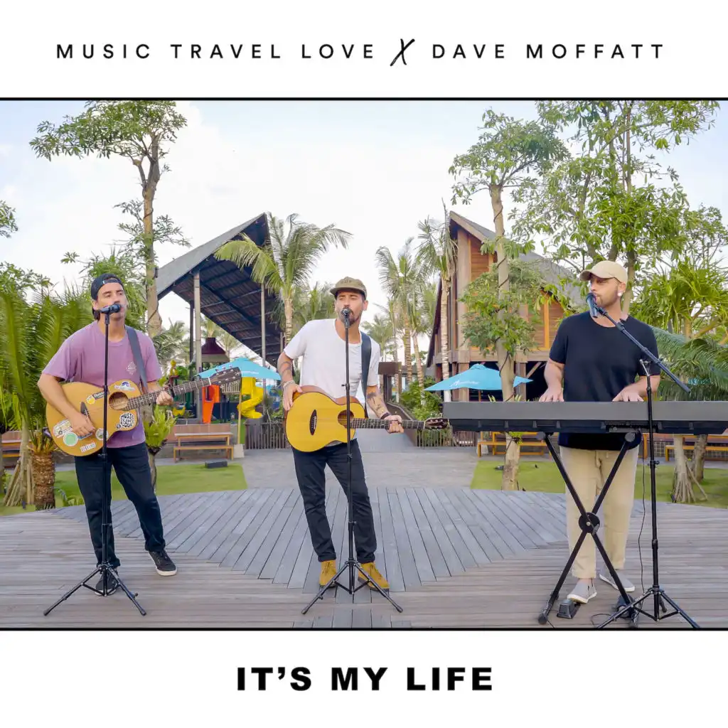 It's My Life (feat. Dave Moffatt)