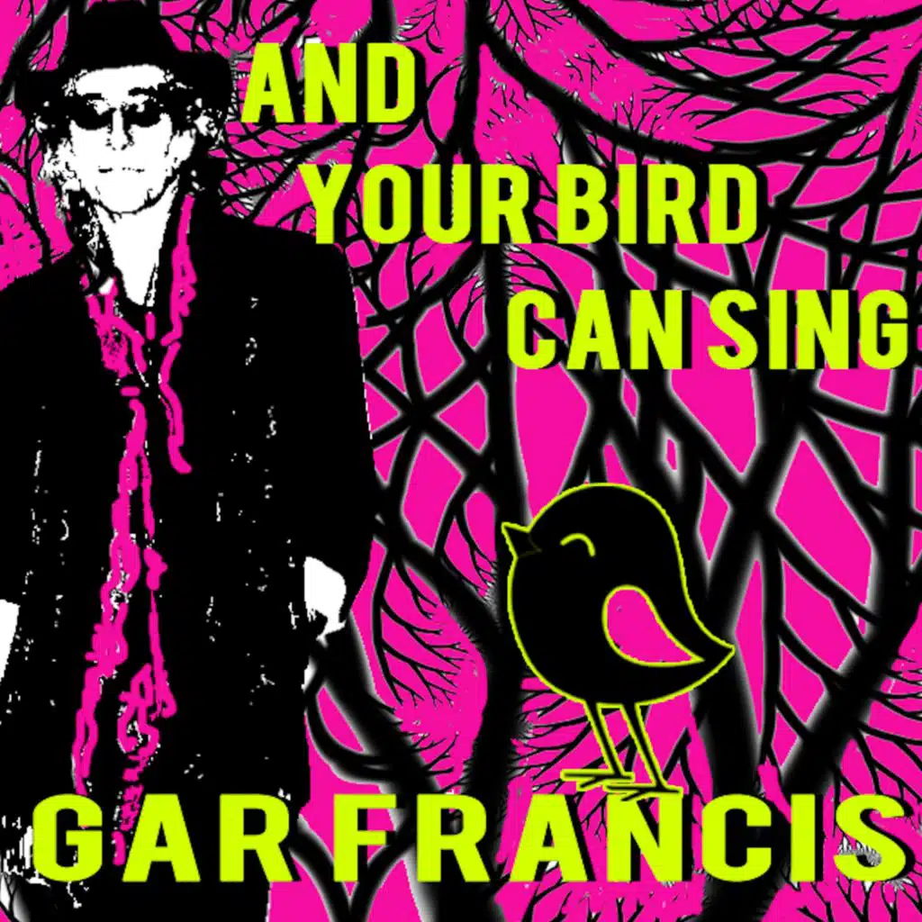 And Your Bird Can Sing