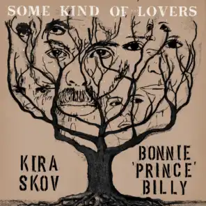 Kira Skov & Bonnie "Prince" Billy