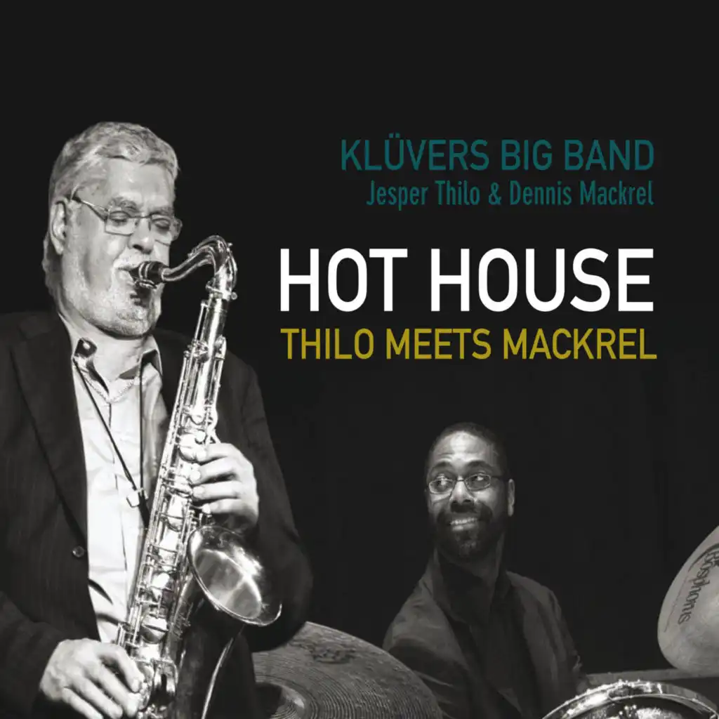 Hot House - Thilo Meets Mackrel