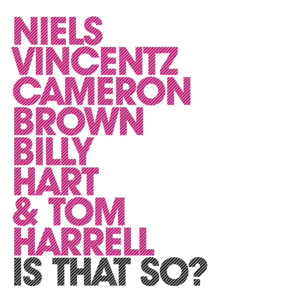 Is That So? (feat. Cameron Brown, Billy Hart & Tom Harrell)