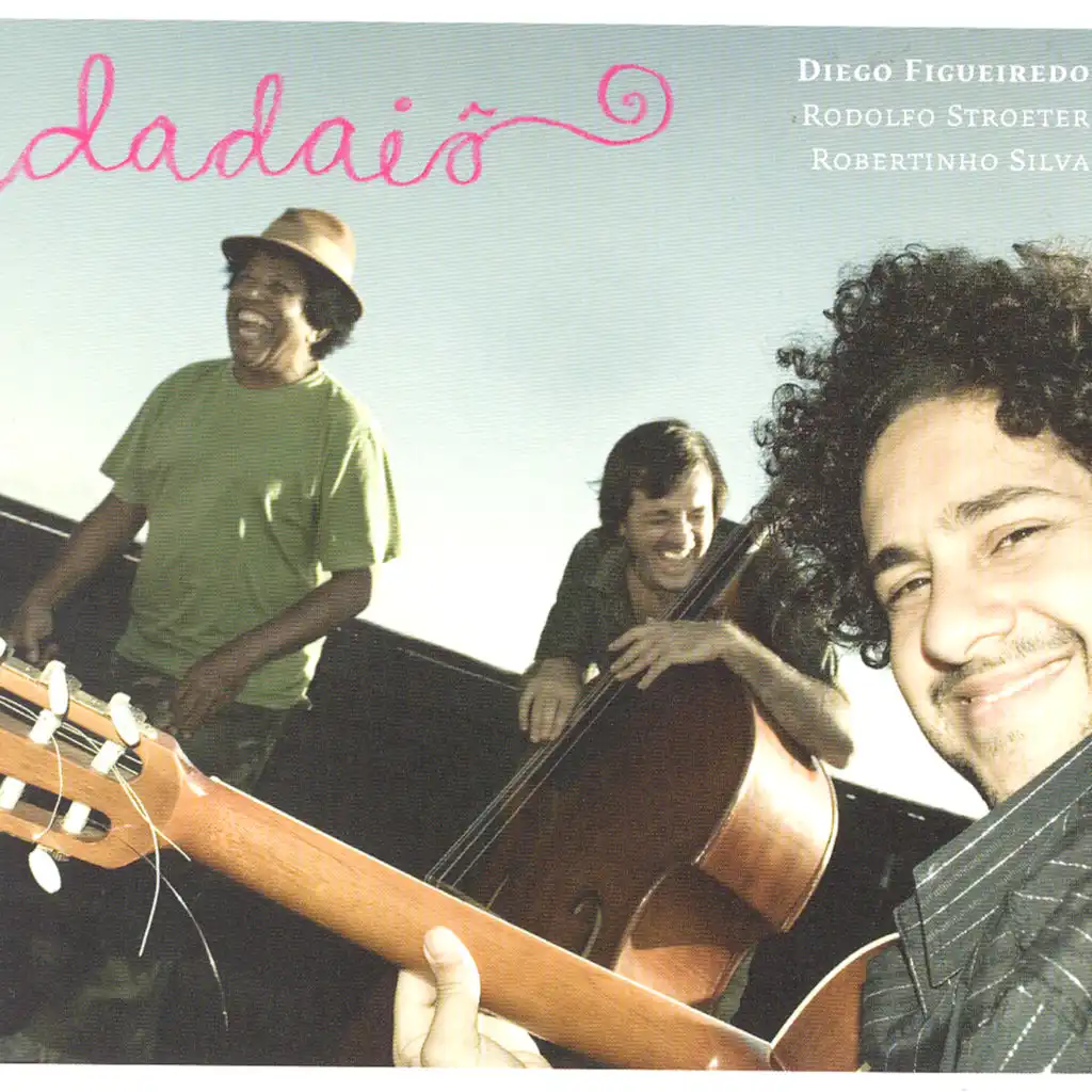 Diego Figueiredo, Rodolfo Stroeter & Robertinho Silva