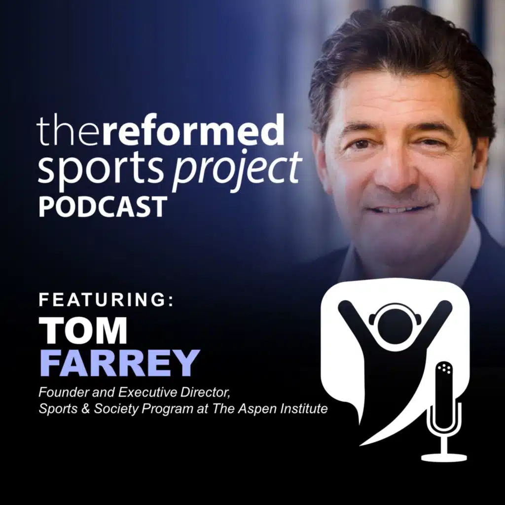 Ep 74: Tom Farrey