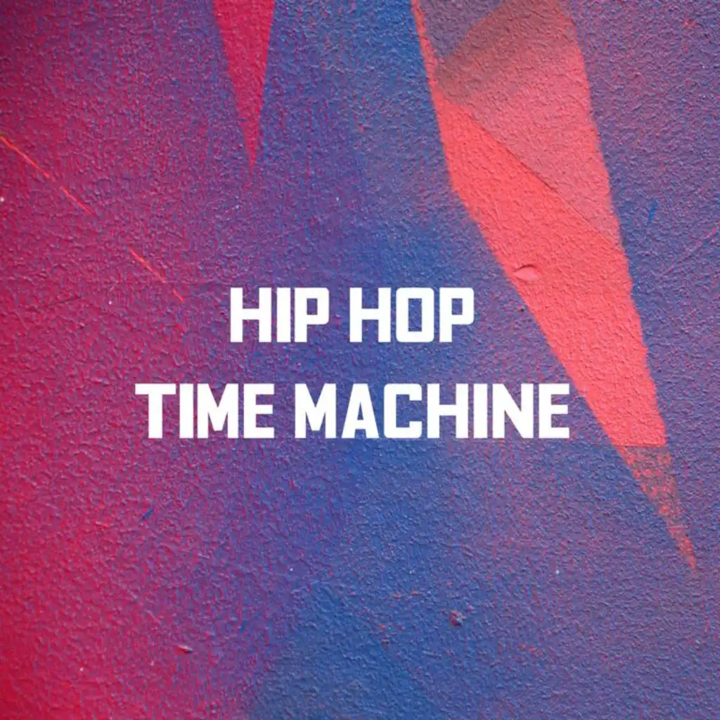 Hip Hop Time Machine