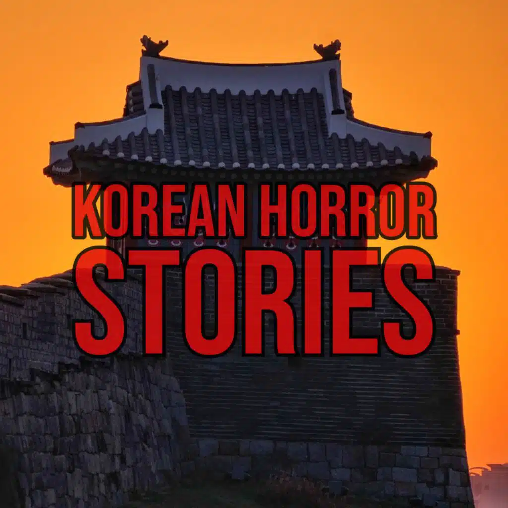 S2 Ep54: Episode 54: Korean Horror Stories