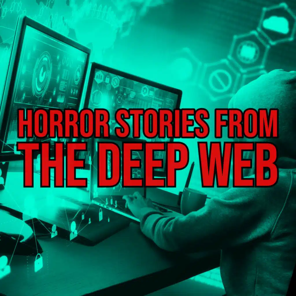 S2 Ep64: Episode 64: Horror Stories from the Deep Web
