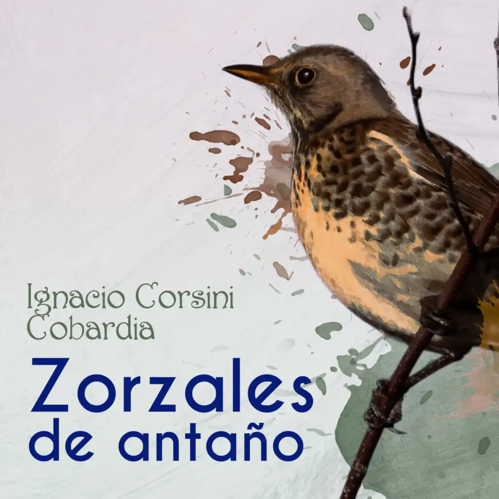 Zorzales de Antaño - Ignacio Corsini - Cobardia