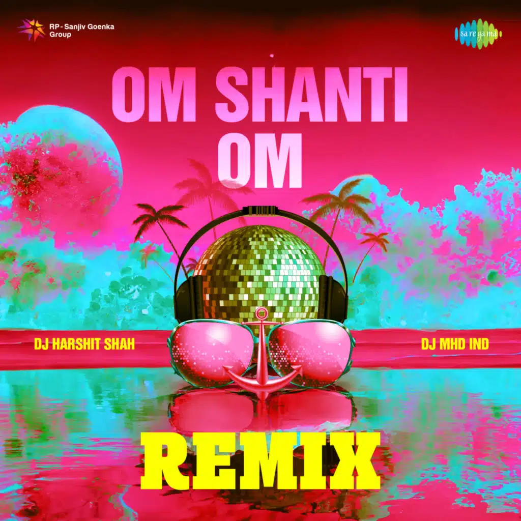 Om Shanti Om (From "Karz") (Remix) [feat. DJ MHD IND & DJ Harshit Shah]