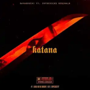Katana (feat. Fredericks Reginald)
