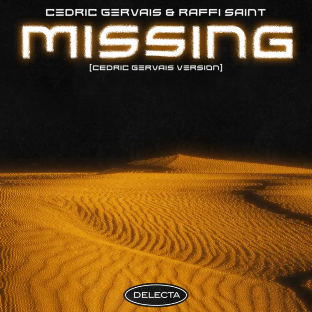 Missing (Cedric Gervais Extended Version)